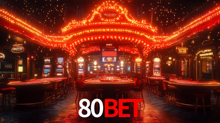 Explore as vantagens do 80Bet: serviço profissional e confiabilidade
